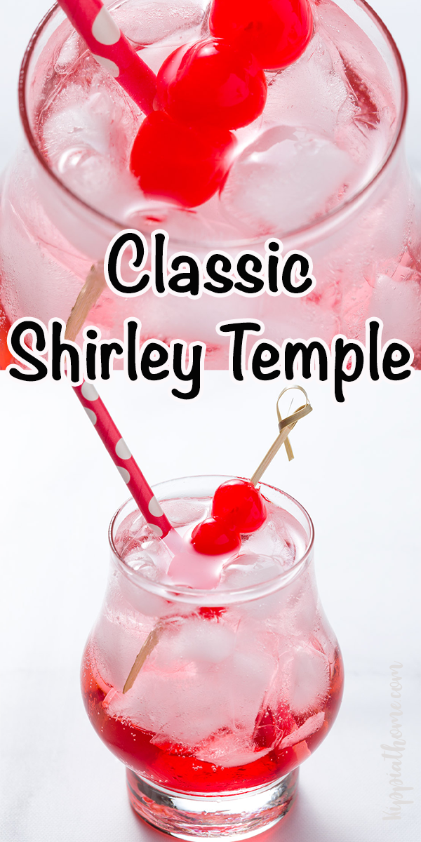 Classic Shirley Temple Drink Recipe Kippi at Home